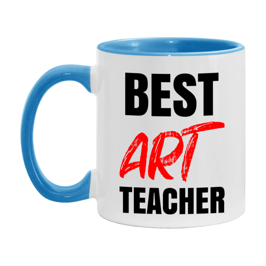 Teacher Superlative Mug, Best Art Teacher Gift, 11oz or 15oz White Ceramic Coffee Cup for Art Teacher