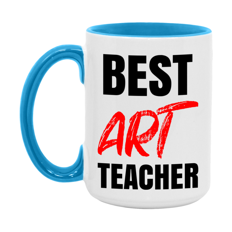 Teacher Superlative Mug, Best Art Teacher Gift, 11oz or 15oz White Ceramic Coffee Cup for Art Teacher