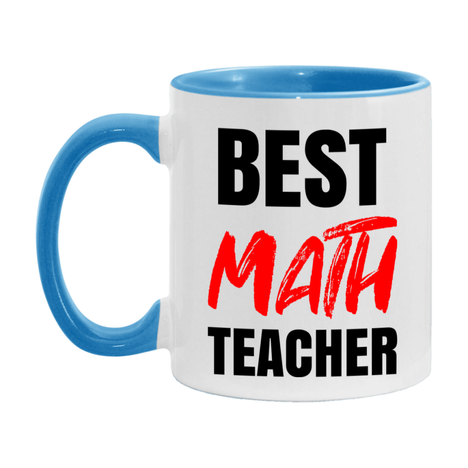 Teacher Superlative Mug, Best Math Teacher Gift, 11oz or 15oz White Ceramic Coffee Cup for Math Teacher