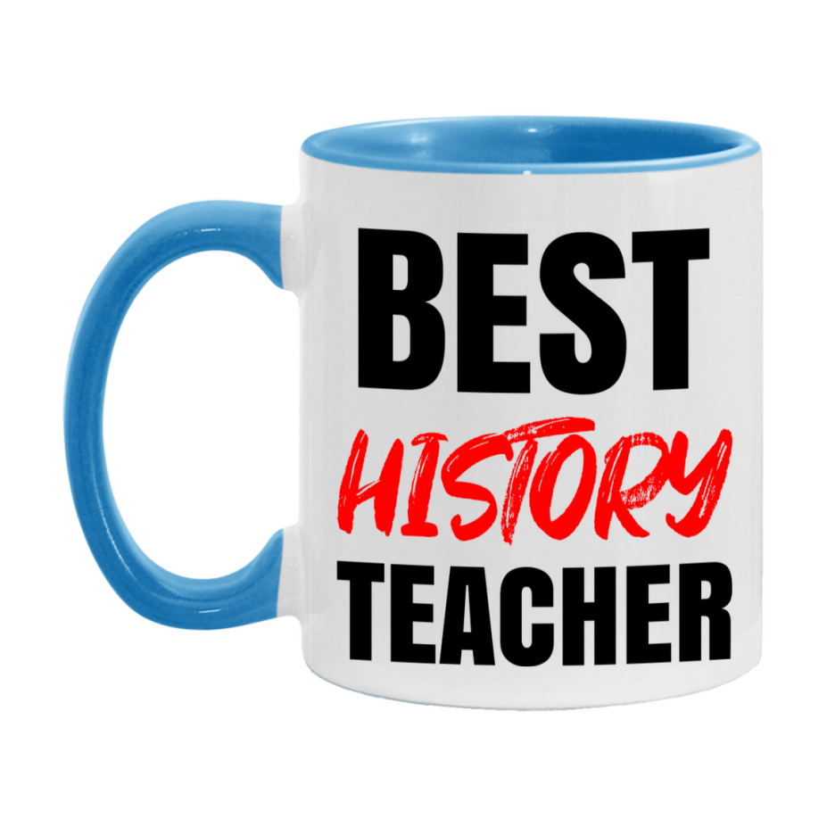Teacher Superlative Mug, Best History Teacher Gift, 11oz or 15oz White Ceramic Coffee Cup for History Teacher