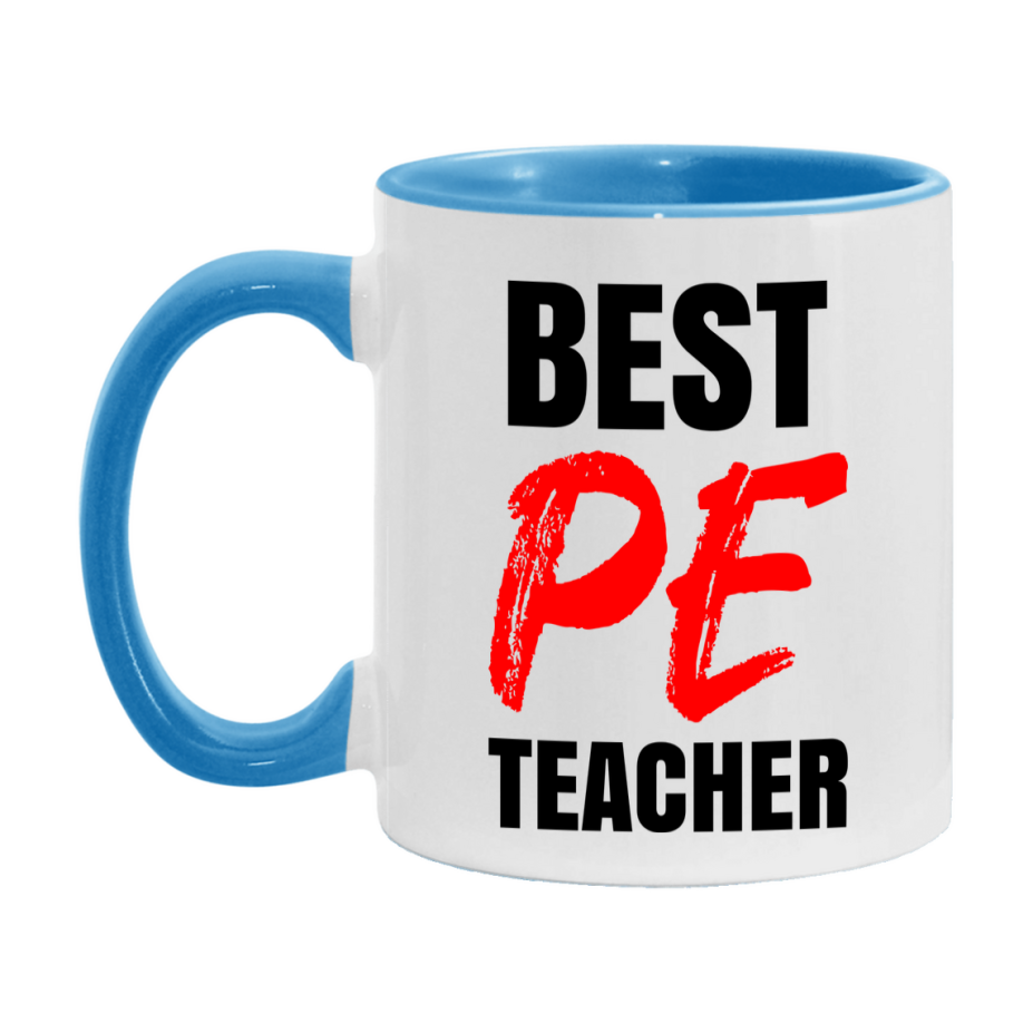 Teacher Superlative Mug, Best Pe Teacher Gift, 11oz or 15oz White Ceramic Coffee Cup for Pe Teacher