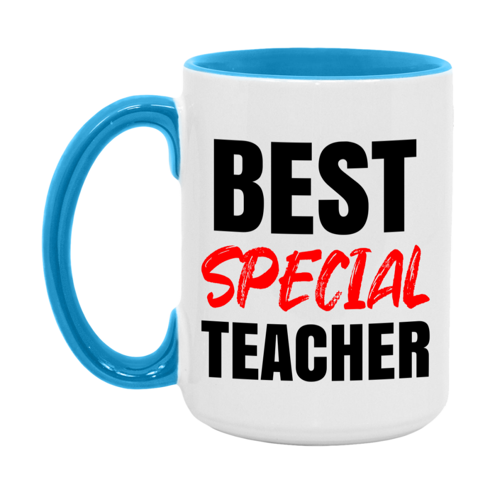 Teacher Superlative Mug, Best Special Teacher Gift, 11oz or 15oz White Ceramic Coffee Cup for Special Teacher