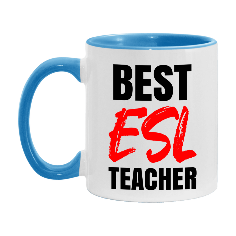 Teacher Superlative Mug, Best Esl Teacher Gift, 11oz or 15oz White Ceramic Coffee Cup for Esl Teacher