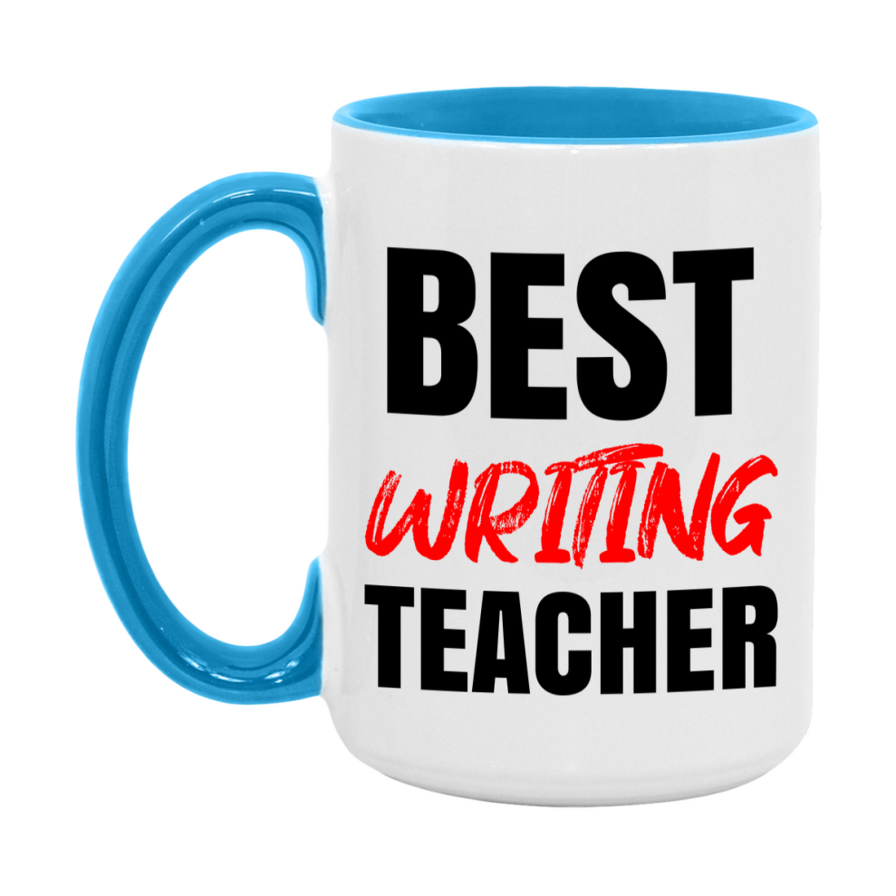 Teacher Superlative Mug, Best Writing Teacher Gift, 11oz or 15oz White Ceramic Coffee Cup for Writing Teacher