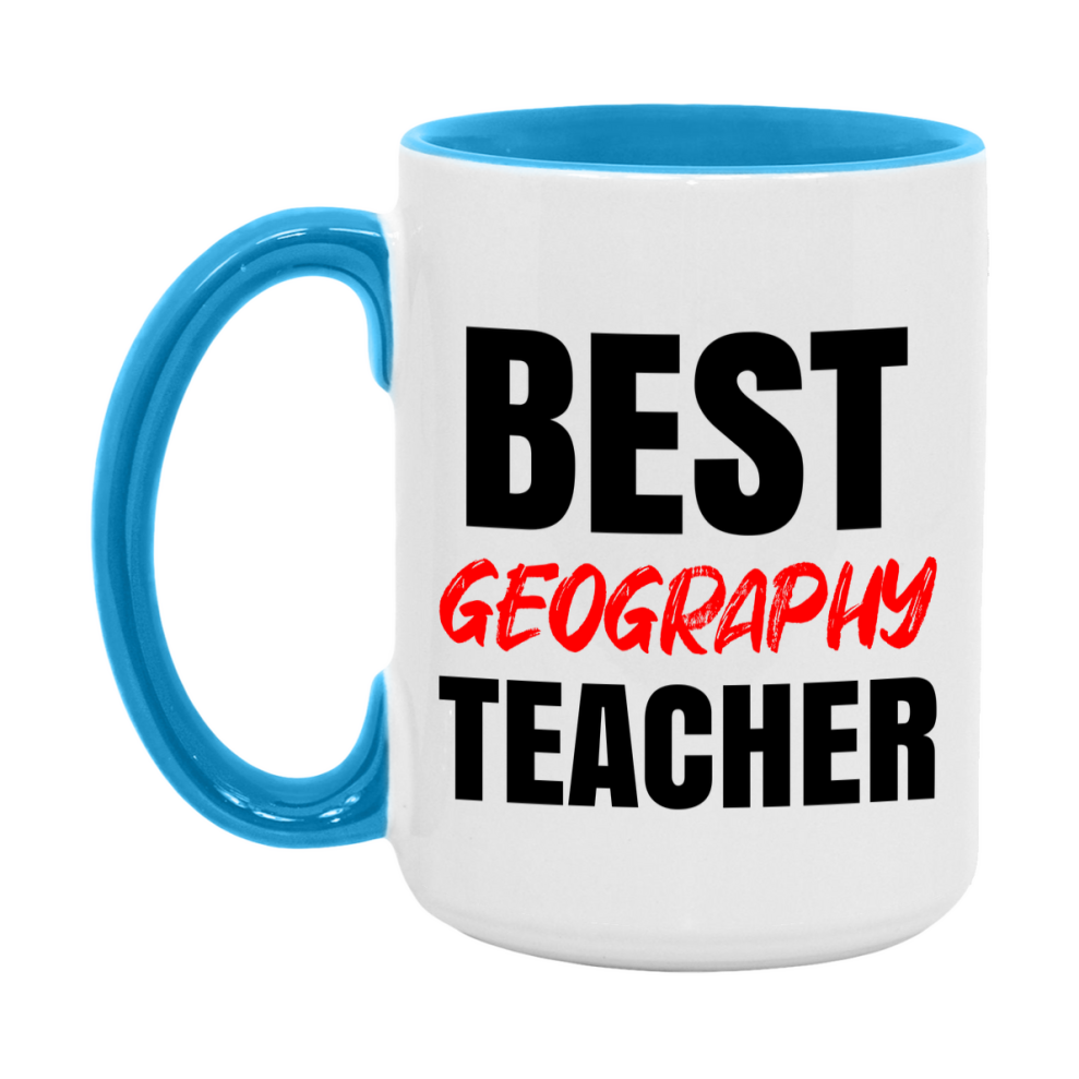 Teacher Superlative Mug, Best Geography Teacher Gift, 11oz or 15oz White Ceramic Coffee Cup for Geography Teacher