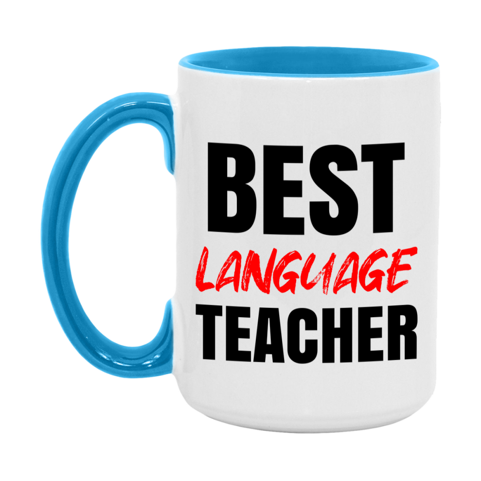 Teacher Superlative Mug, Best Language Teacher Gift, 11oz or 15oz White Ceramic Coffee Cup for Language Teacher