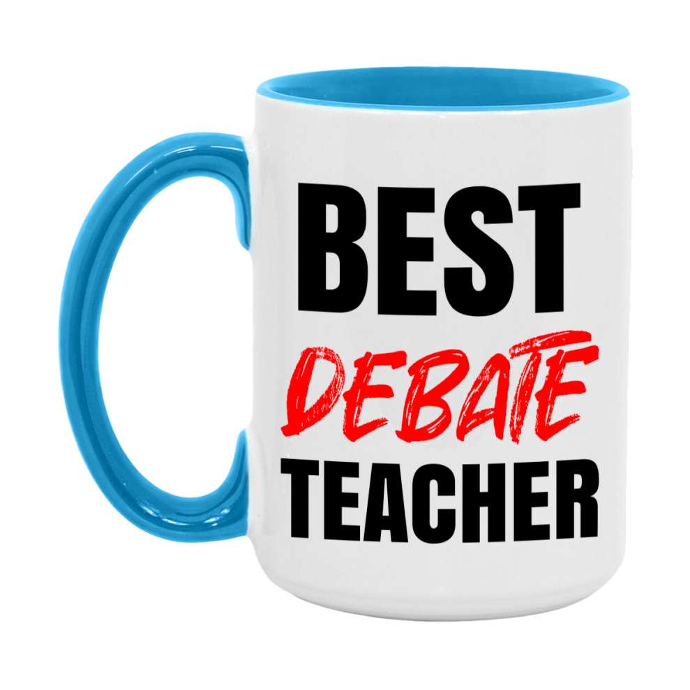 Teacher Superlative Mug, Best Debate Teacher Gift, 11oz or 15oz White Ceramic Coffee Cup for Debate Teacher