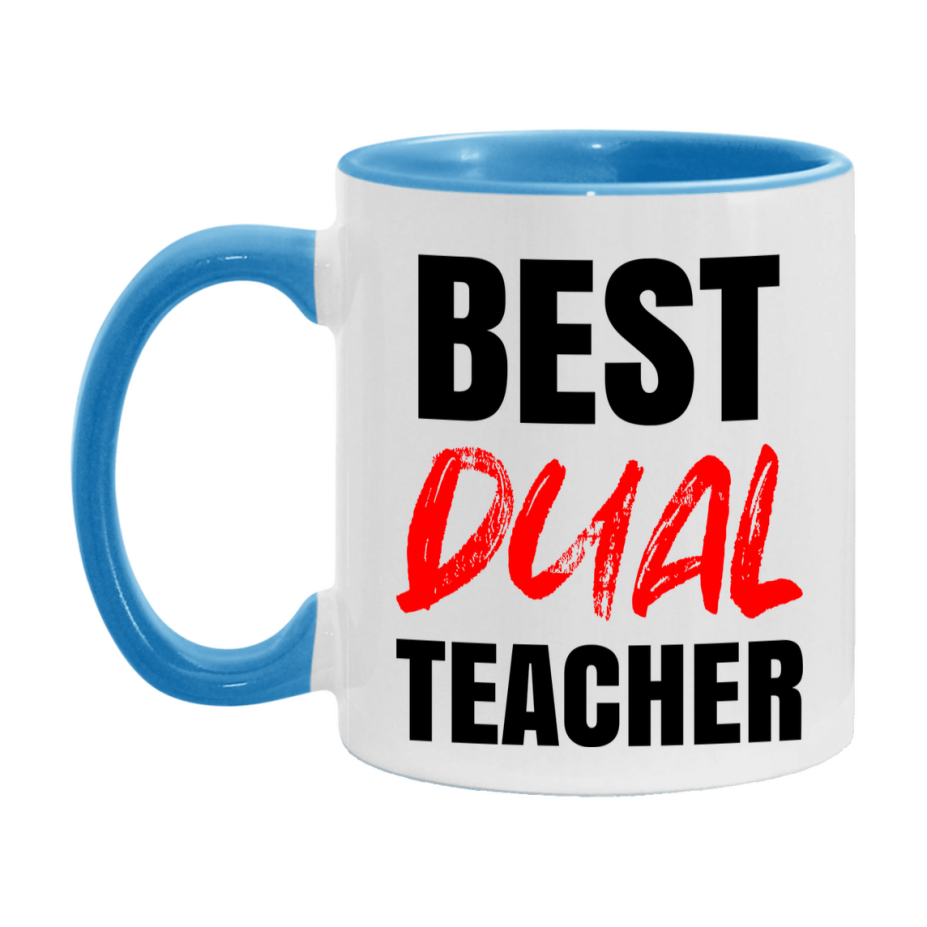Teacher Superlative Mug, Best Dual Teacher Gift, 11oz or 15oz White Ceramic Coffee Cup for Dual Teacher