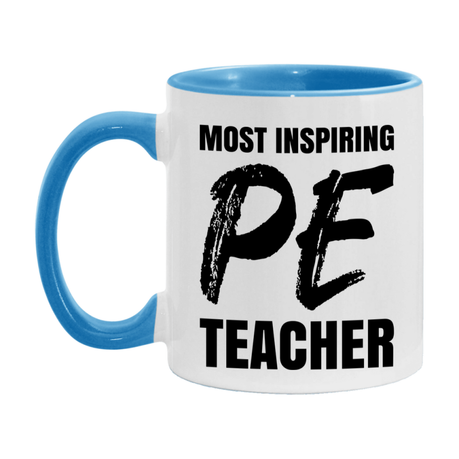 Teacher Superlative Mug, Most Inspiring Pe Teacher Gift, 11oz or 15oz White Ceramic Coffee Cup, Gift for Pe Teacher