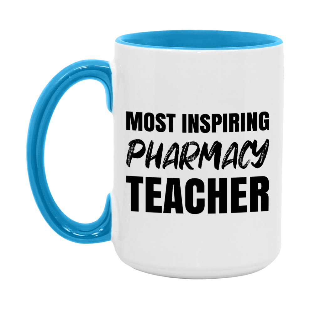 Teacher Superlative Mug, Most Inspiring Pharmacy Teacher Gift, 11oz or 15oz White Ceramic Coffee Cup, Gift for Pharmacy Teacher