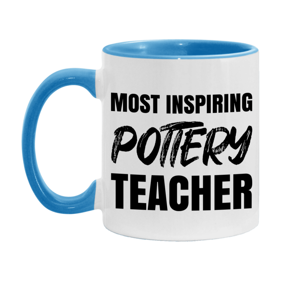 Teacher Superlative Mug, Most Inspiring Pottery Teacher Gift, 11oz or 15oz White Ceramic Coffee Cup, Gift for Pottery Teacher