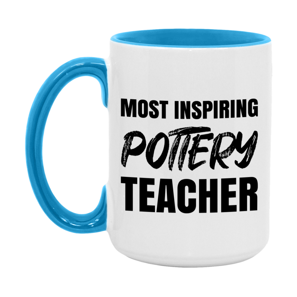 Teacher Superlative Mug, Most Inspiring Pottery Teacher Gift, 11oz or 15oz White Ceramic Coffee Cup, Gift for Pottery Teacher