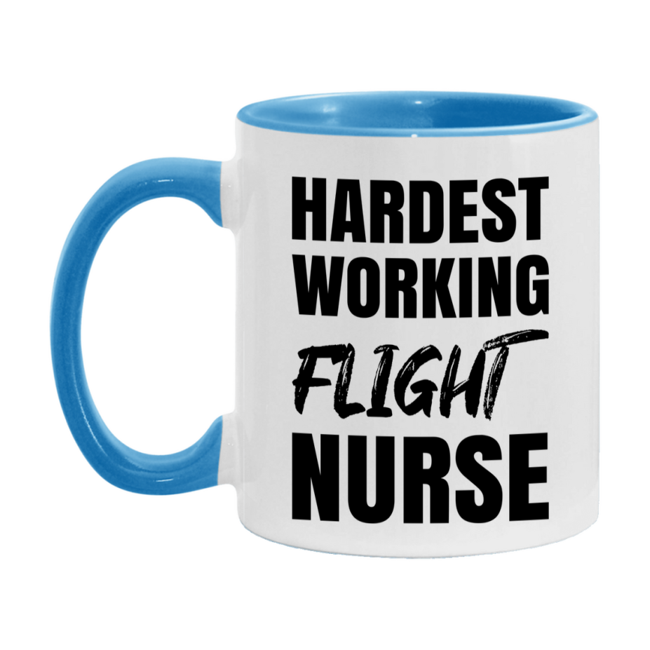 Nurse Superlative Mug, Hardest Working Flight Nurse Gift, 11oz or 15oz Ceramic Coffee Cup Gift