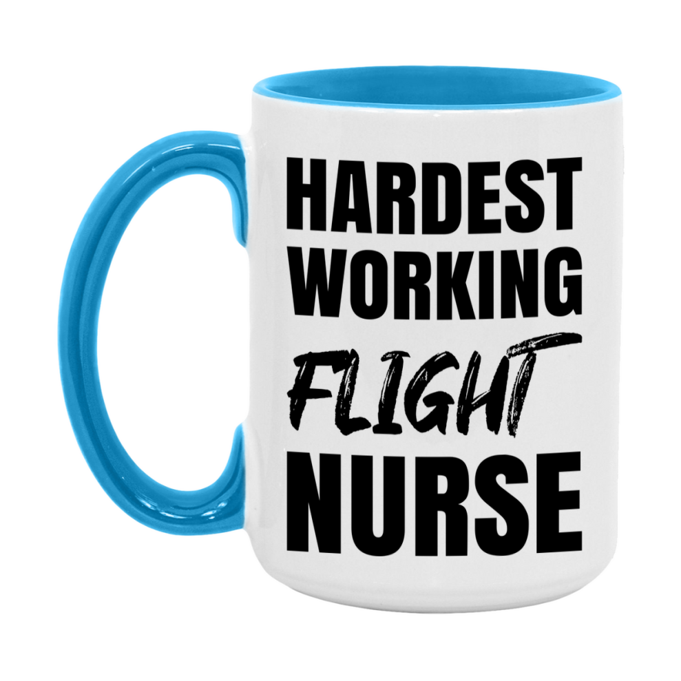 Nurse Superlative Mug, Hardest Working Flight Nurse Gift, 11oz or 15oz Ceramic Coffee Cup Gift