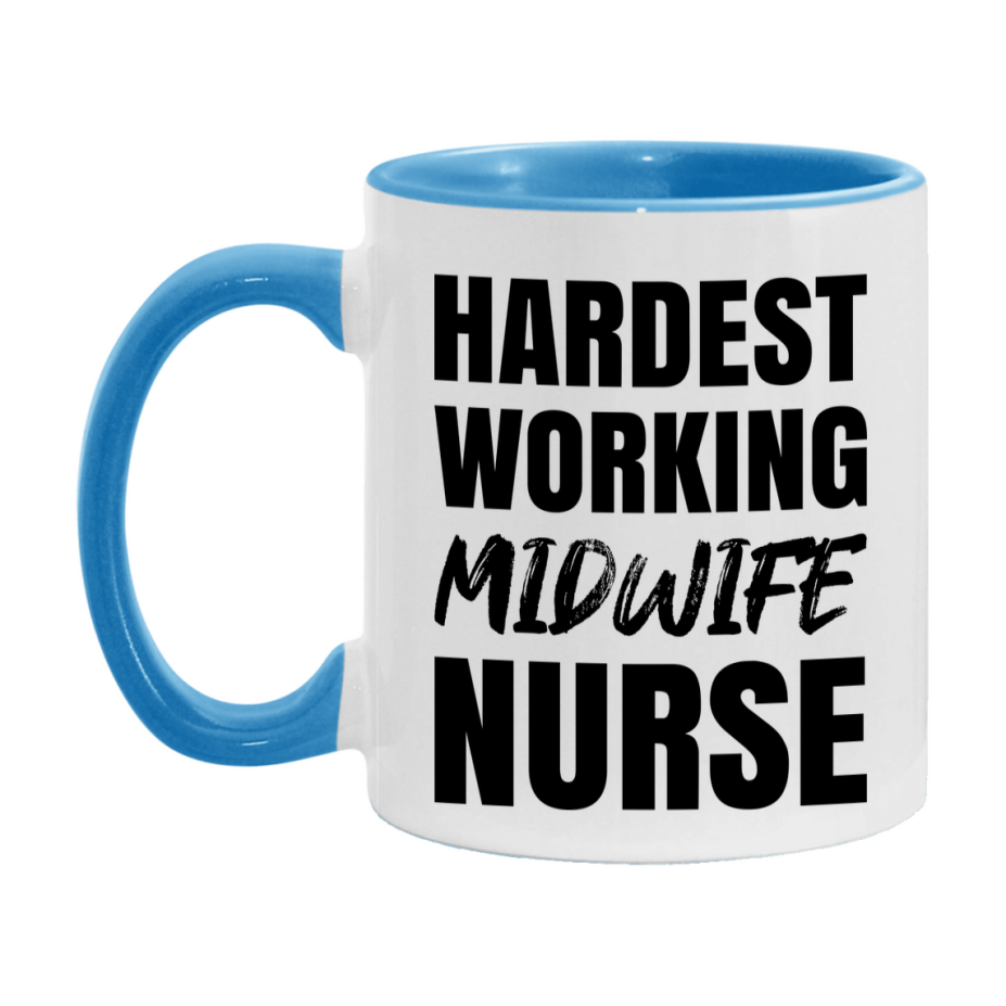 Nurse Superlative Mug, Hardest Working Midwife Nurse Gift, 11oz or 15oz Ceramic Coffee Cup Gift