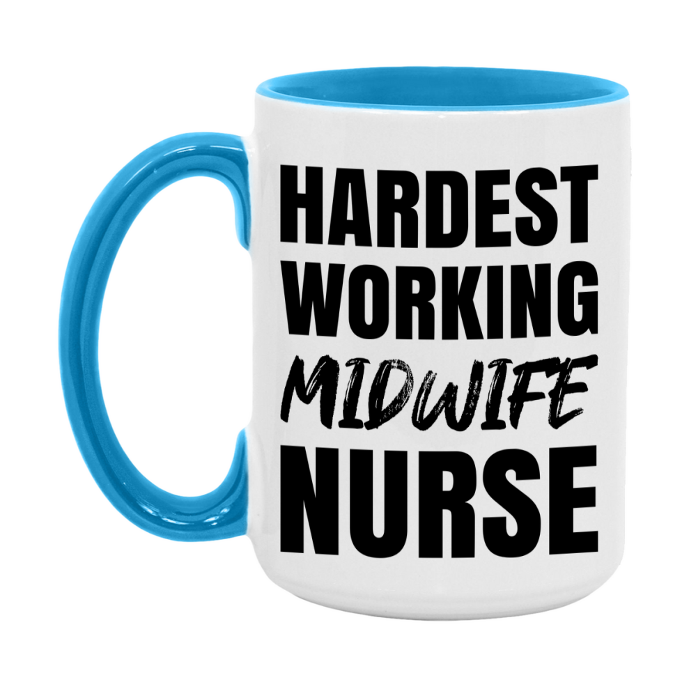 Nurse Superlative Mug, Hardest Working Midwife Nurse Gift, 11oz or 15oz Ceramic Coffee Cup Gift