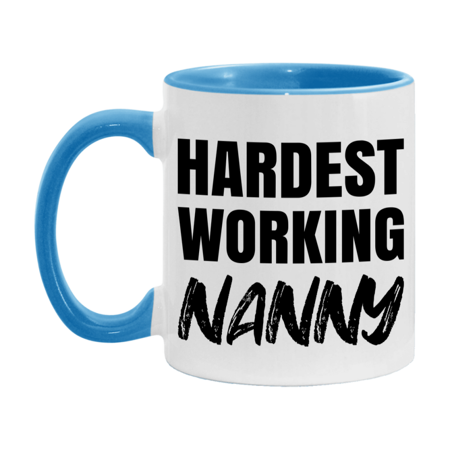 Nanny Superlative Mug, Hardest Working Nanny, 11oz or 15oz Ceramic Coffee Mug, Double-Sided Cup, Gift for Nanny, Coworker Gift, Boss Gift