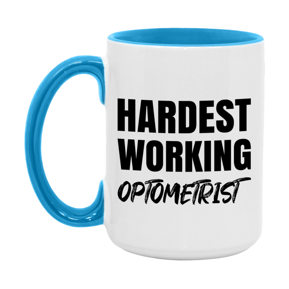 Optometrist Superlative Mug, Hardest Working Optometrist, 11oz or 15oz Ceramic Coffee Mug, Double-Sided Cup, Gift for Optometrist, Coworker Gift, Boss Gift