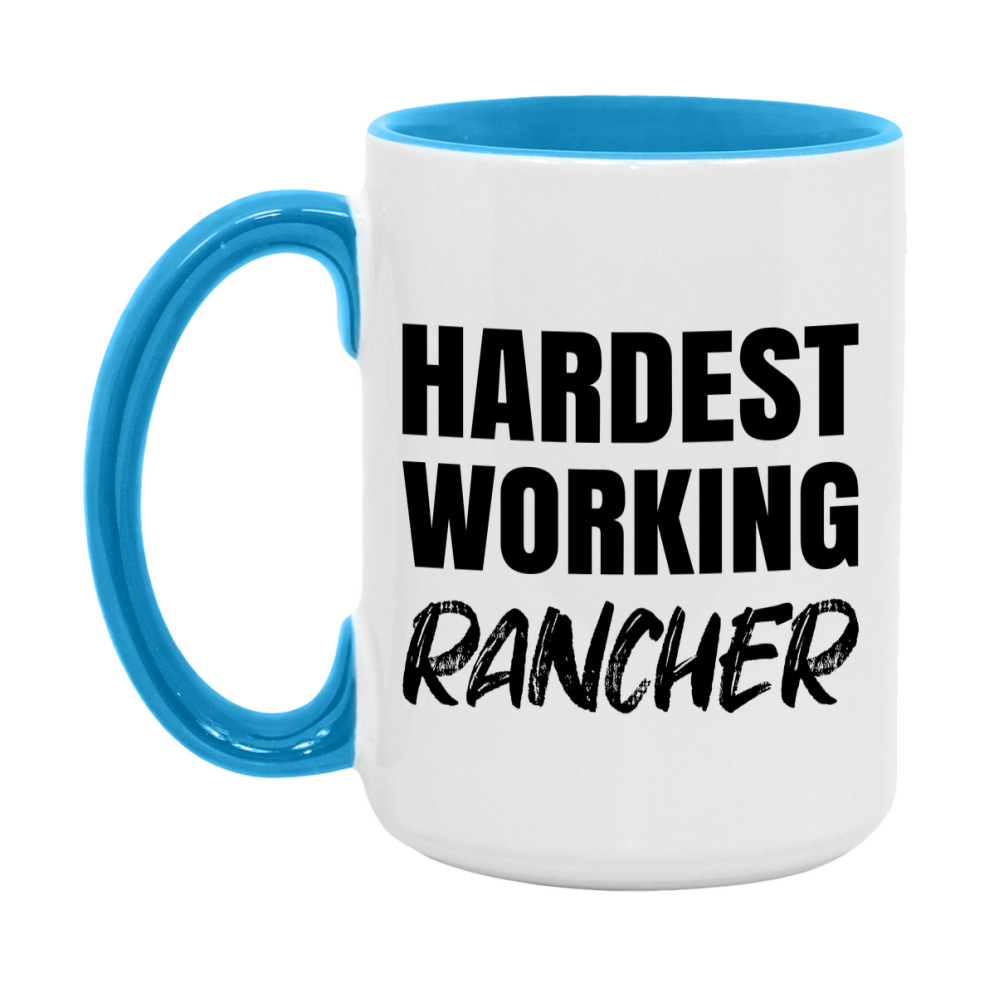 Rancher Superlative Mug, Hardest Working Rancher, 11oz or 15oz Ceramic Coffee Mug, Double-Sided Cup, Gift for Rancher, Coworker Gift, Boss Gift