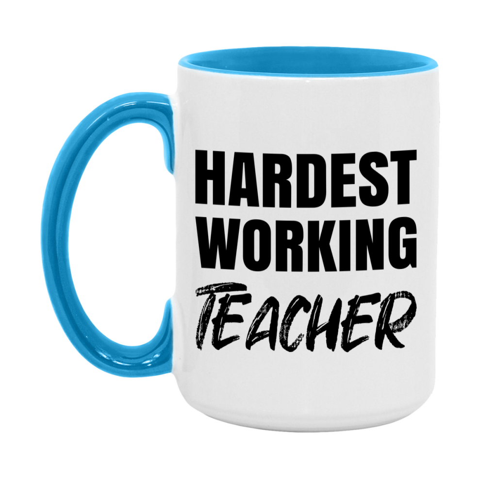 Teacher Superlative Mug, Hardest Working Teacher, 11oz or 15oz Ceramic Coffee Mug, Double-Sided Cup, Gift for Teacher, Coworker Gift, Boss Gift