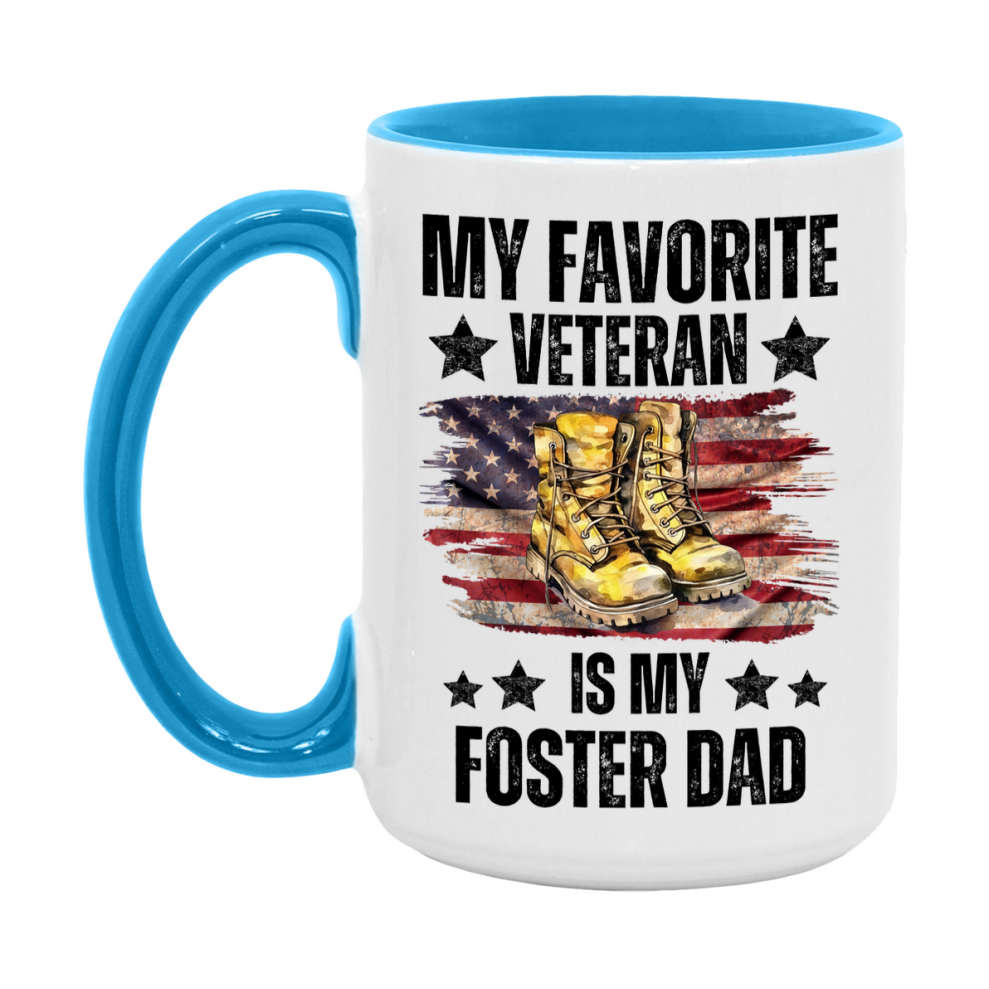 Veteran Gift Mug, My Favorite Veteran Is My Foster Dad, 11oz or 15oz Ceramic Coffee Cup Gift for Foster Dad