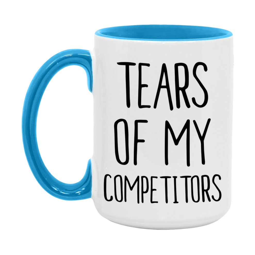 Funny Competitors Mug Gift, Tears Of My Competitors, 11oz or 15oz Ceramic White Coffee Cup, Novelty Gift Mug