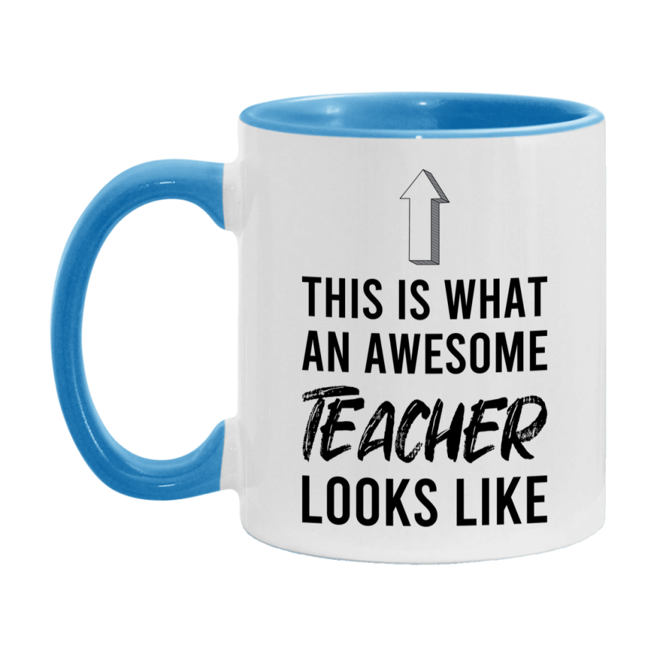 Funny Teacher Mug - This Is What An Awesome Teacher Looks Like - 11oz or 15oz Ceramic Coffee Cup - Novelty Gift for Teacher Professionals