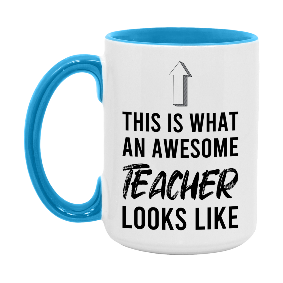 Funny Teacher Mug - This Is What An Awesome Teacher Looks Like - 11oz or 15oz Ceramic Coffee Cup - Novelty Gift for Teacher Professionals