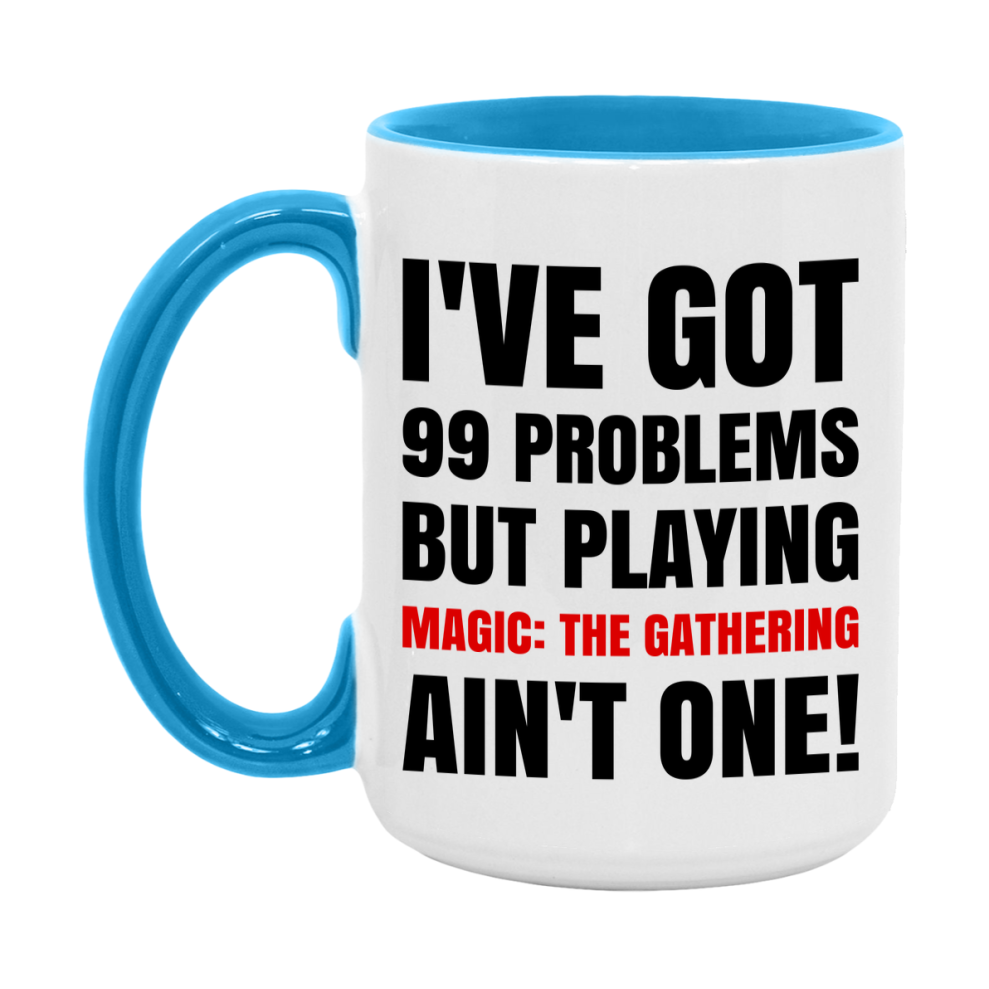 Funny Board Game Mug Gift, I've Got 99 Problems But Playing Board Games Ain't One! 11oz or 15oz Ceramic Coffee Mug for Board Game Lovers