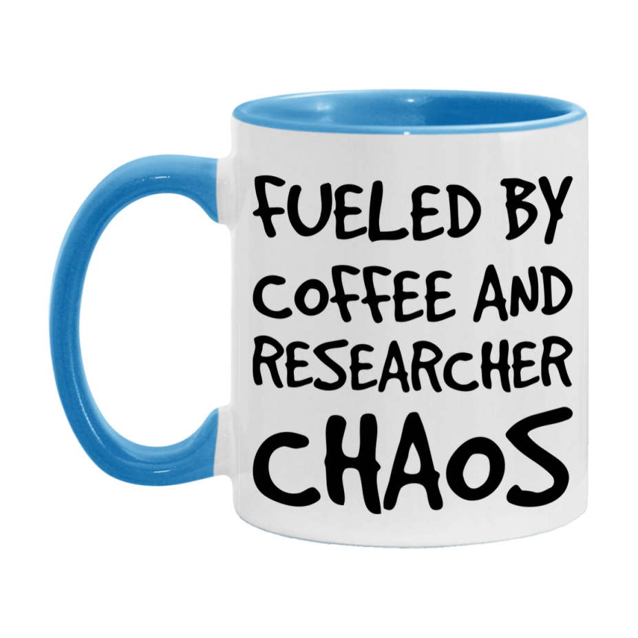 Fueled By Coffee And Researcher Chaos Mug - 11Oz Or 15Oz