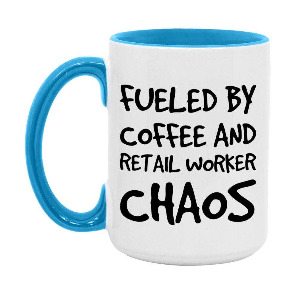 Fueled By Coffee And Retail Worker Chaos Mug - 11Oz Or 15Oz