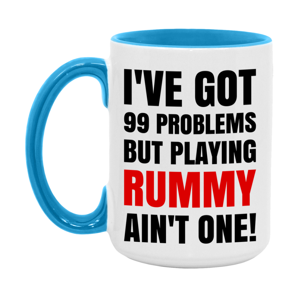 Funny Card Game Mug – 99 Problems But Playing Rummy Ain’t One
