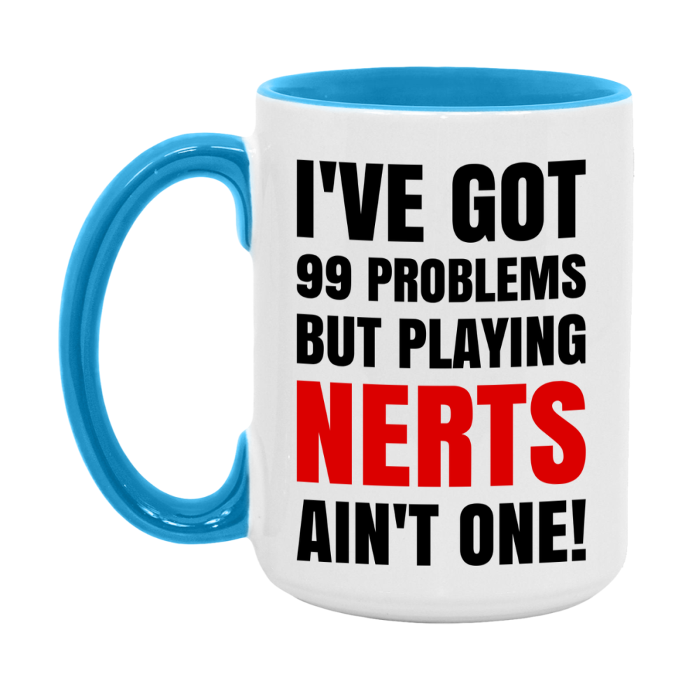 Funny Card Game Mug – 99 Problems But Playing Nerts Ain’t One