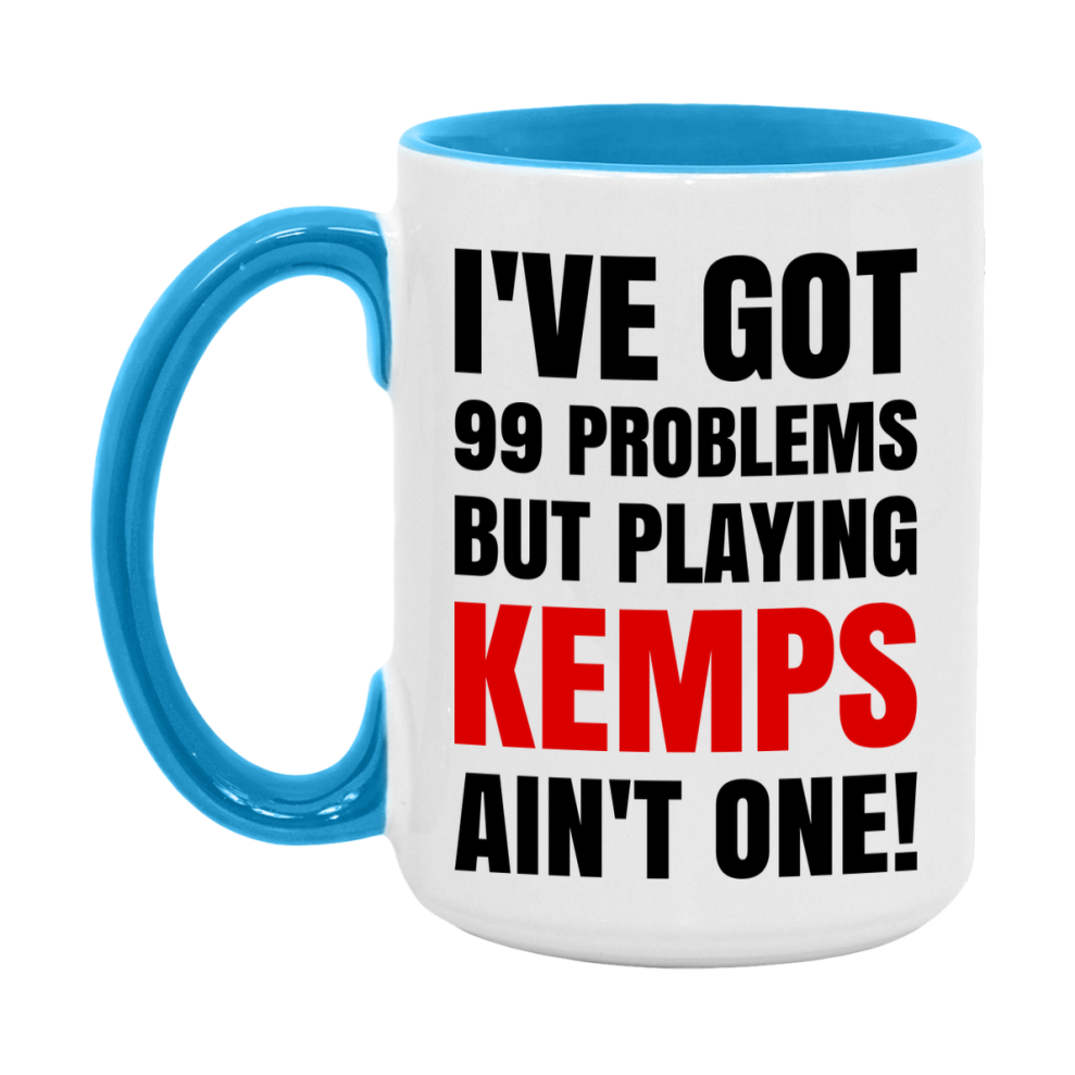 Funny Card Game Mug – 99 Problems But Playing Kemps Ain’t One