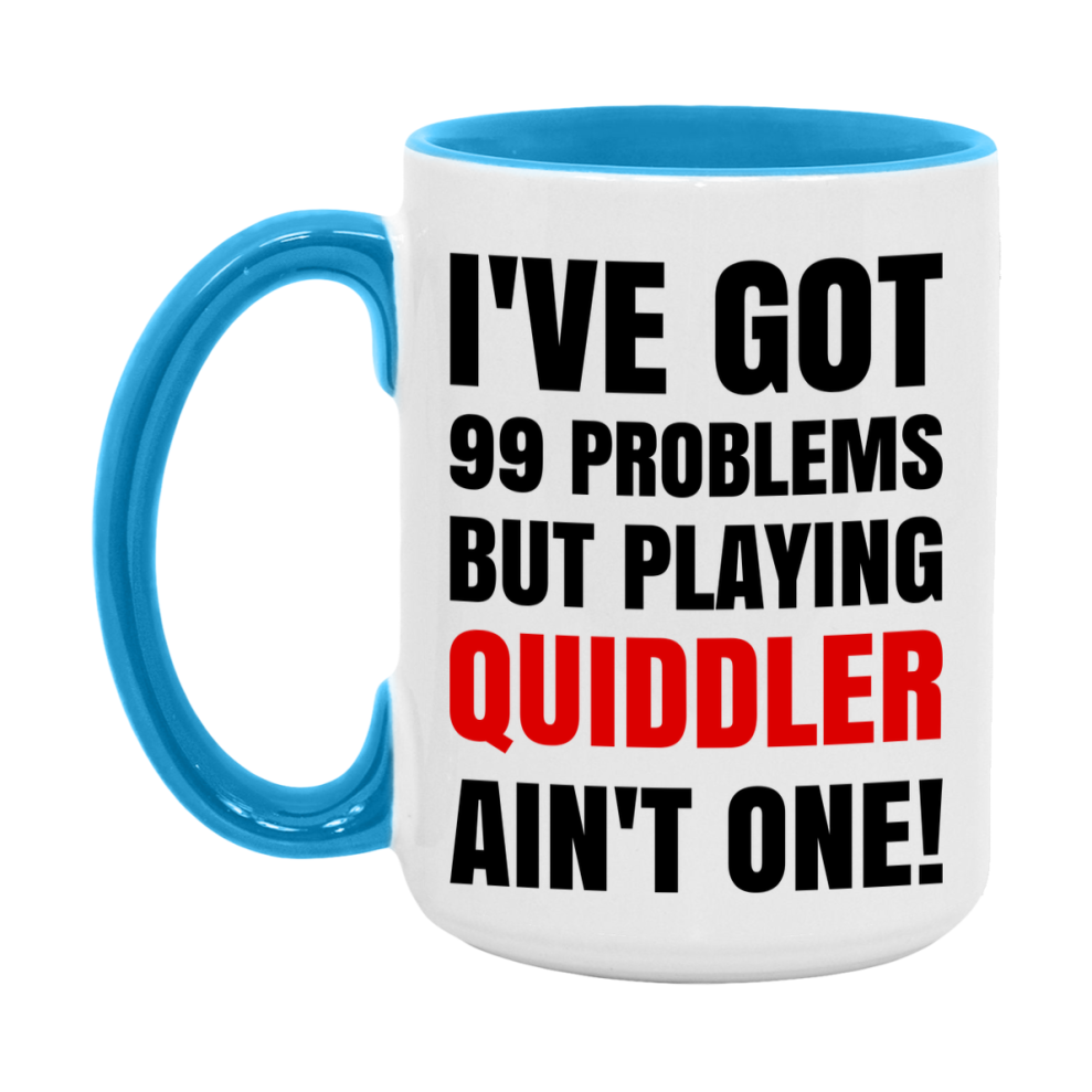 Funny Card Game Mug – 99 Problems But Playing Quiddler Ain’t One