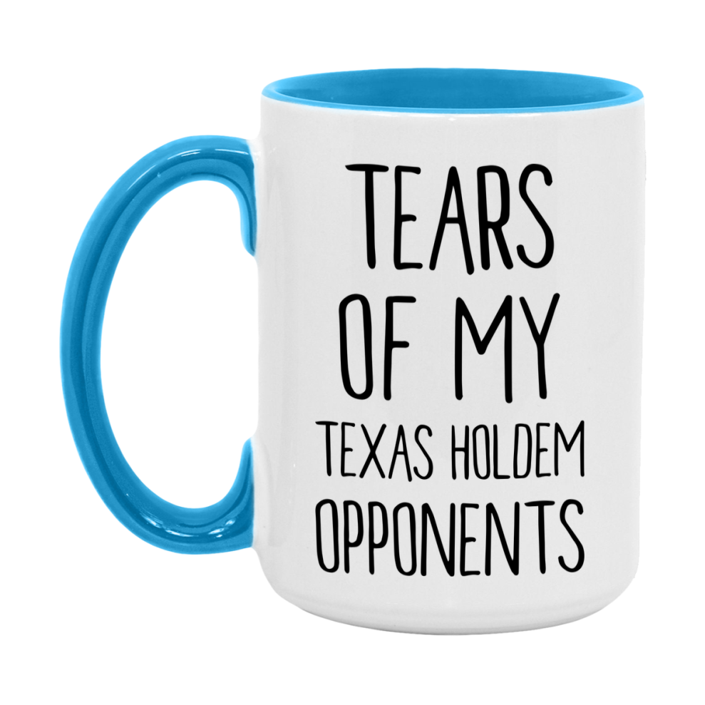 Funny Texas Holdem Mug – “Tears Of My Texas Holdem Opponents” – 11Oz Or 15Oz Coffee Cup
