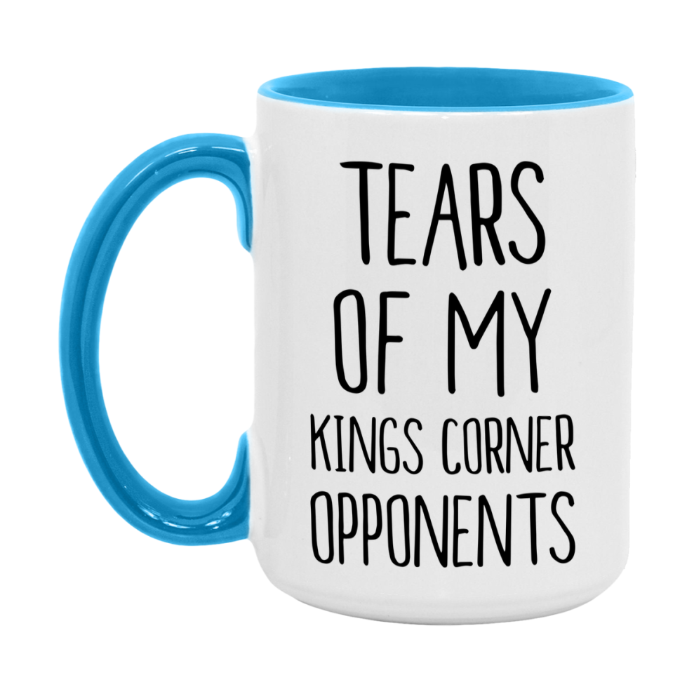 Funny Kings Corner Mug – “Tears Of My Kings Corner Opponents” – 11Oz Or 15Oz Coffee Cup
