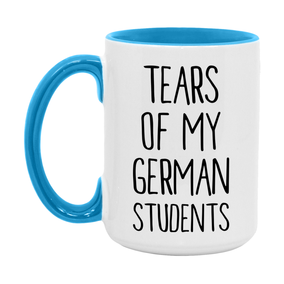 Funny Teacher Mug - "Tears Of My German Students" - 11Oz Or 15Oz Ceramic Coffee Cup