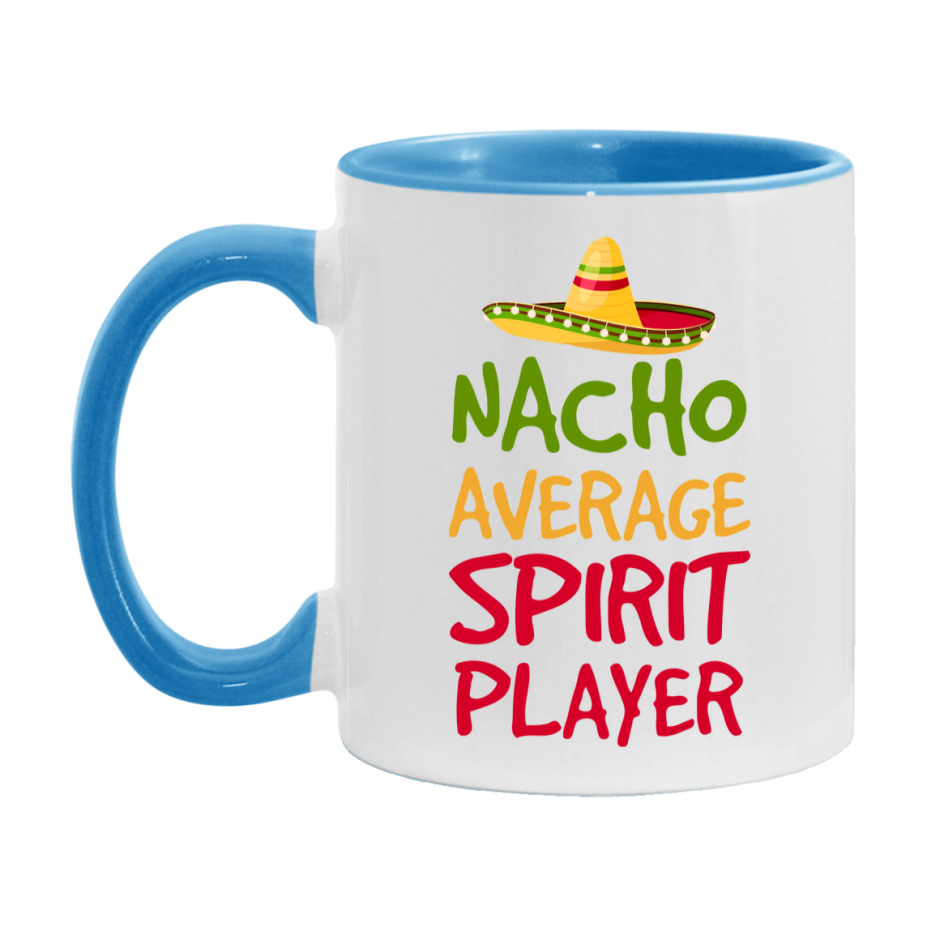 Funny Nacho Average Spirit Player Mug – 11Oz Or 15Oz White Ceramic Coffee Cup For Spirit Players