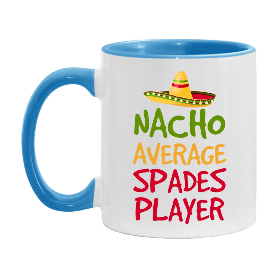 Funny Nacho Average Spades Player Mug – 11Oz Or 15Oz Ceramic Coffee Cup For Card Game Lovers