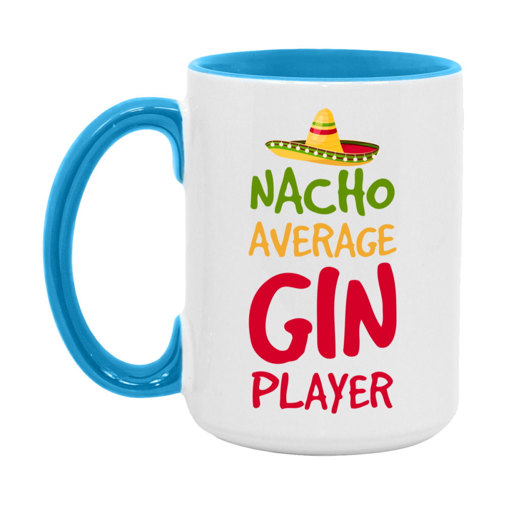Funny Nacho Average Gin Player Mug – 11Oz Or 15Oz Ceramic Coffee Cup For Card Game Lovers