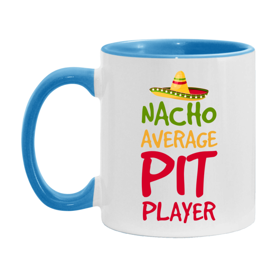 Funny Nacho Average Pit Player Mug – 11Oz Or 15Oz Ceramic Coffee Cup For Card Game Lovers