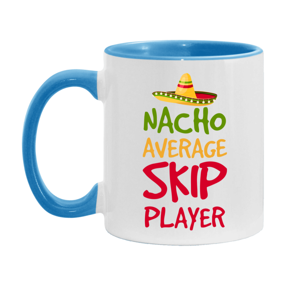 Funny Nacho Average Skip Player Mug – 11Oz Or 15Oz Ceramic Coffee Cup For Card Game Lovers