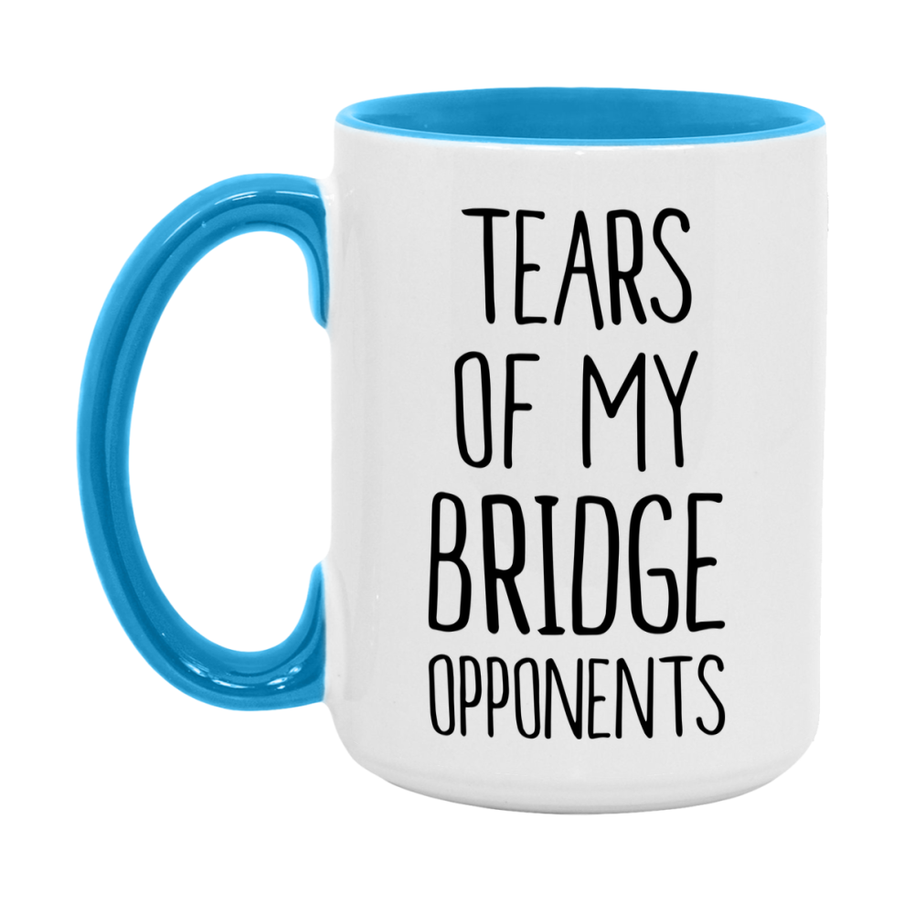 Tears Of My Bridge Opponents Mug