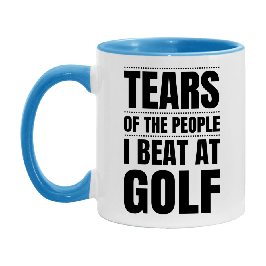 Funny Golf Mug - "Tears Of The People I Beat At Golf" - 11Oz Or 15Oz Ceramic Coffee Cup