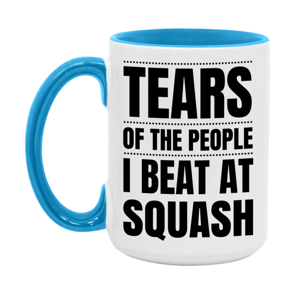Funny Squash Mug - "Tears Of The People I Beat At Squash" - 11Oz Or 15Oz Ceramic Coffee Cup