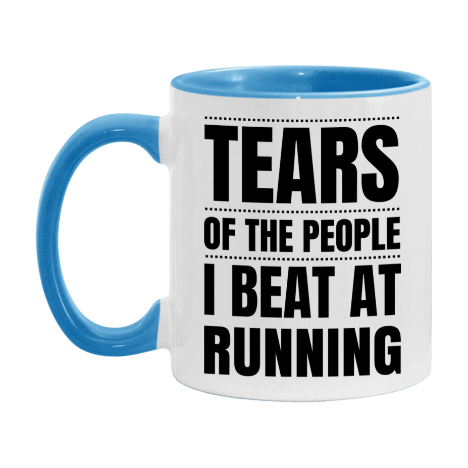Funny Running Mug - "Tears Of The People I Beat At Running" - 11Oz Or 15Oz Ceramic Coffee Cup