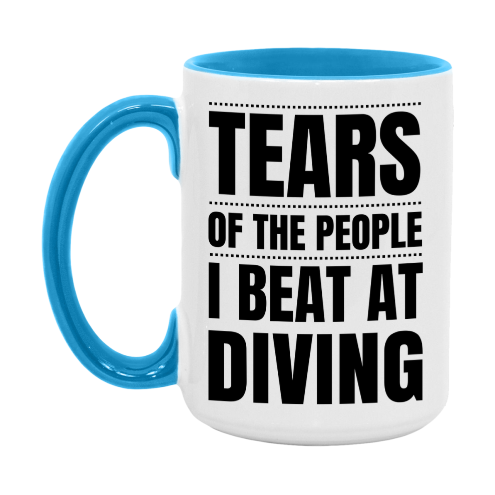 Funny Diving Mug - "Tears Of The People I Beat At Diving" - 11Oz Or 15Oz Ceramic Coffee Cup