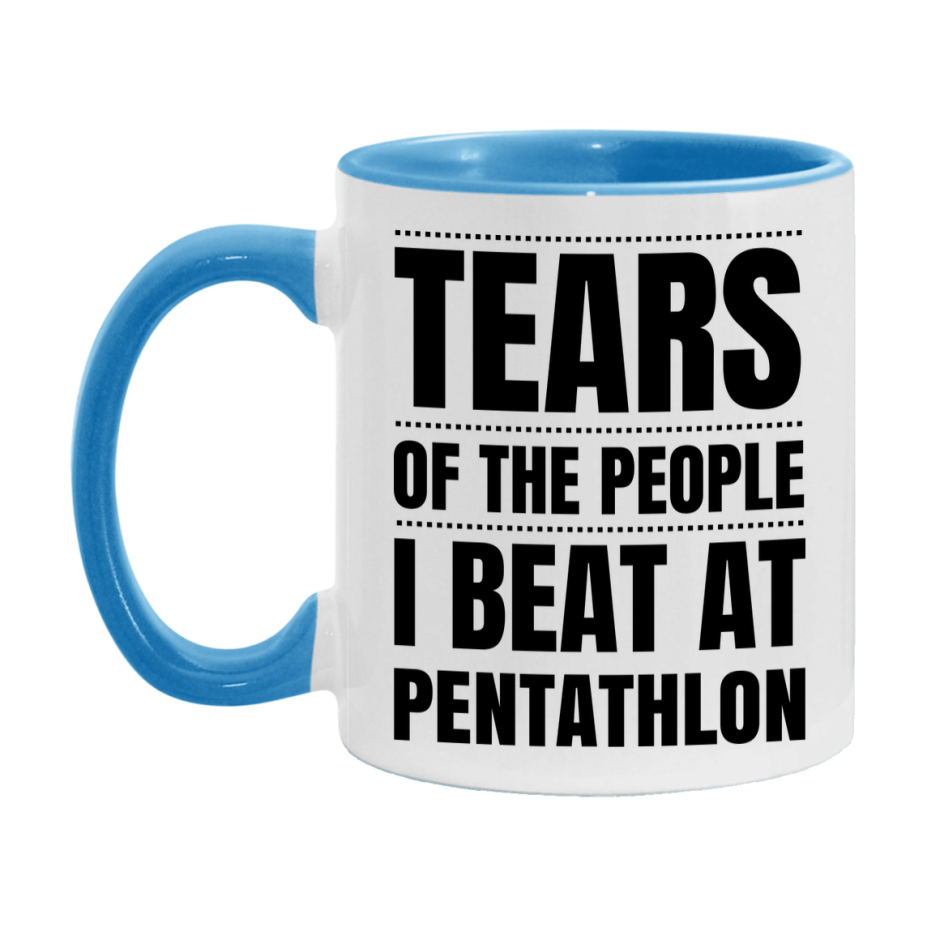 Funny Pentathlon Mug - "Tears Of The People I Beat At Pentathlon" - 11Oz Or 15Oz Ceramic Coffee Cup