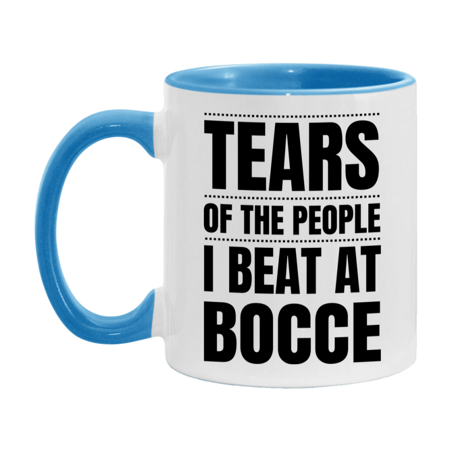 Funny Bocce Mug - "Tears Of The People I Beat At Bocce" - 11Oz Or 15Oz Ceramic Coffee Cup